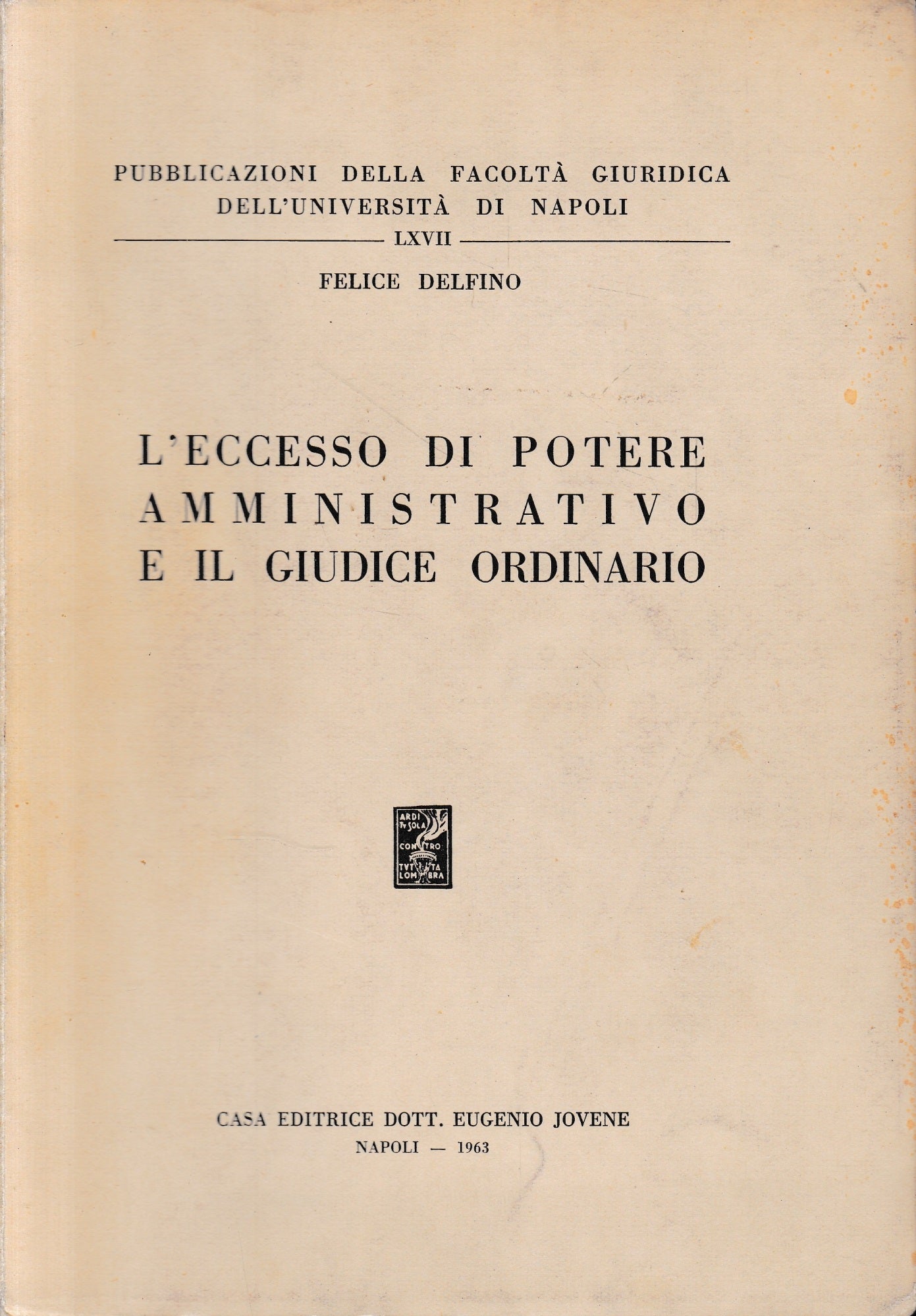 L'eccesso di potere amministrativo e il giudice ordinario - copertina