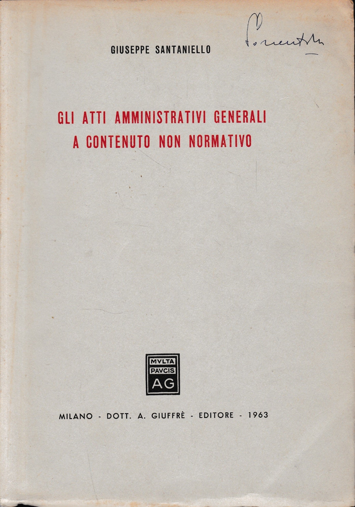 Gli atti amministrativi generali a contenuto non normativo - copertina
