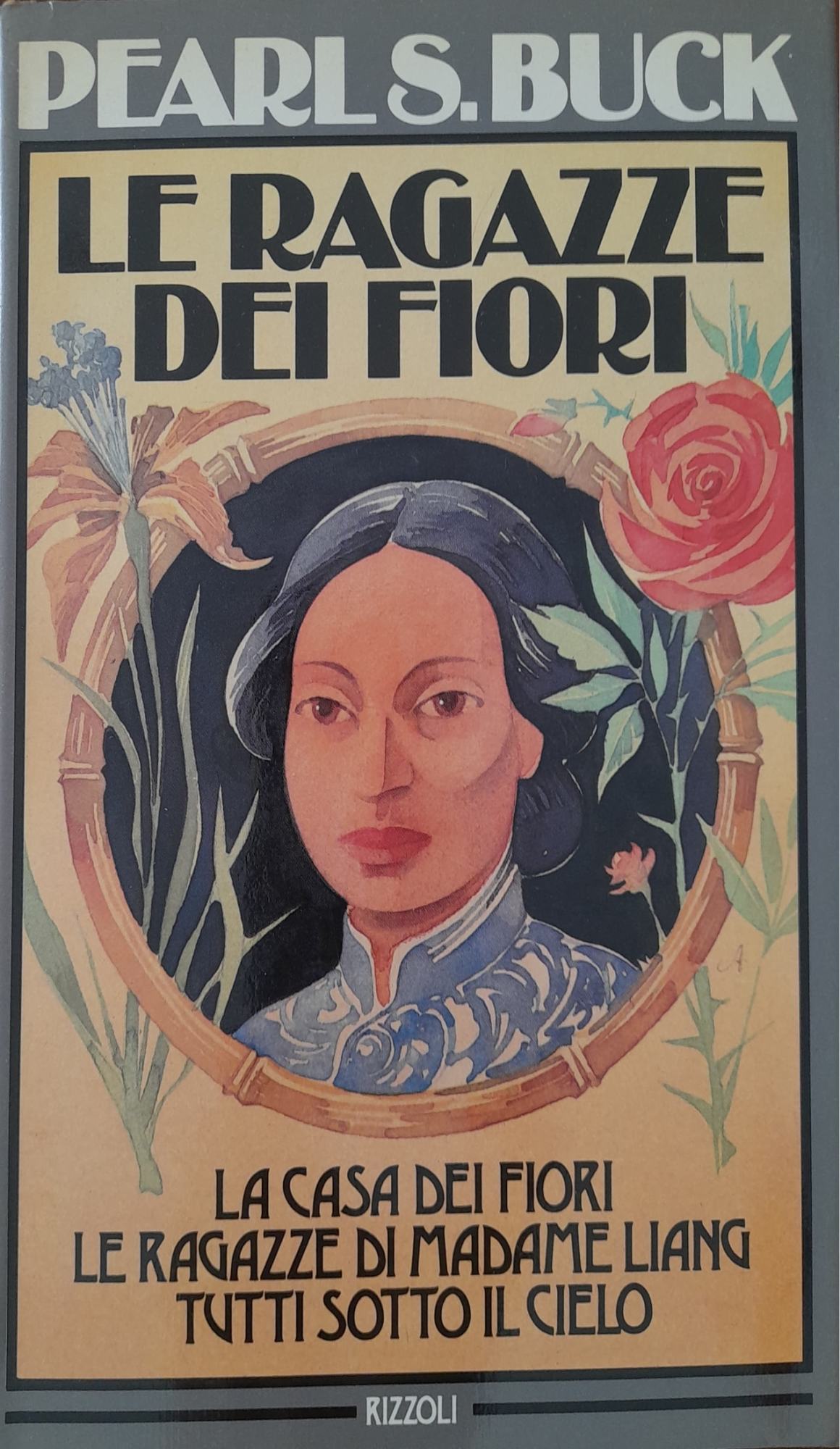 Le ragazze dei fiori: La casa dei fiori. Le ragazze di Madame Liang. Tutti sotto il cielo - copertina