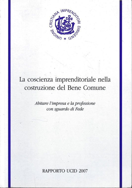 La coscienza imprenditoriale nella costruzione del Bene Comune - copertina