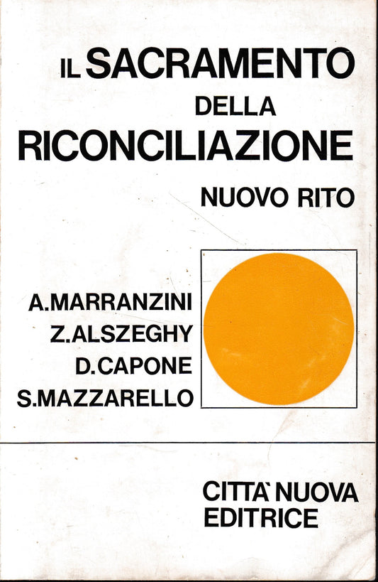 Il Sacramento della riconciliazione. Nuovo rito - copertina