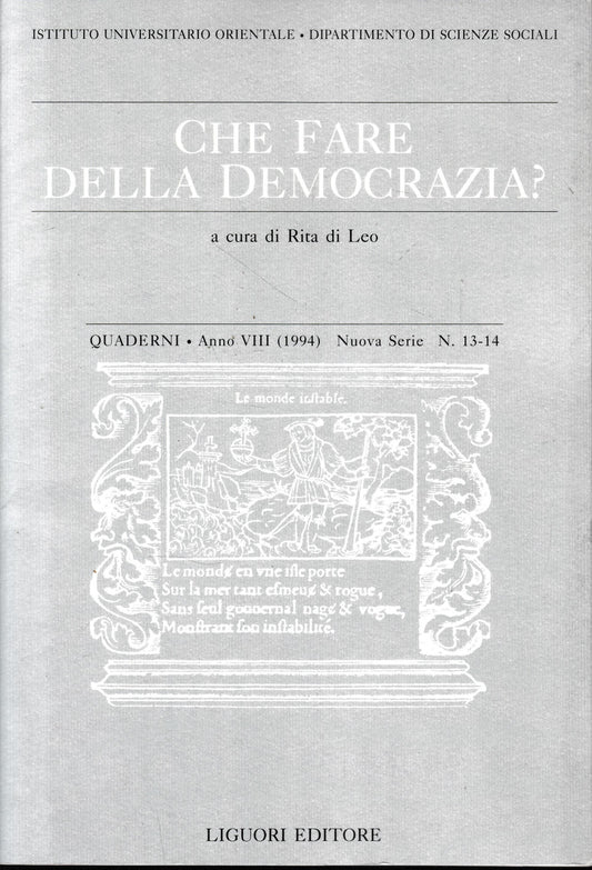 Che fare della democrazia? Quaderni - Anno VIII (1994) Nuova Serie n. 13-14 - copertina