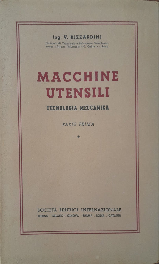 Macchine utensili. Tecnologia meccanica (parte prima) - copertina