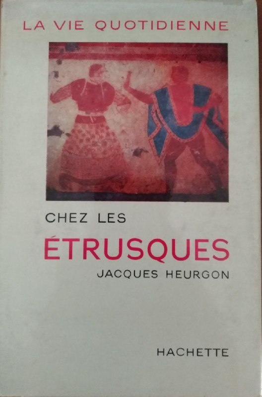 La vie quotidienne chez les Etrusques - copertina