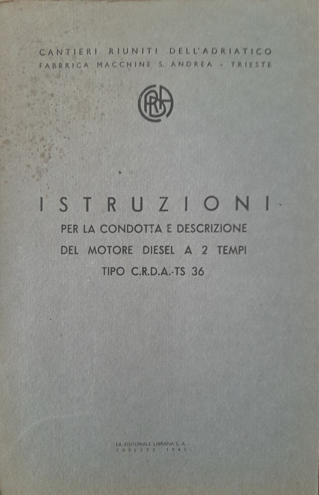 Istruzioni per la condotta e descrizione del motore diesel a 2 tempi tipo C.R.D.A. - TS 36 - copertina