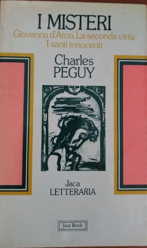 I misteri. Giovanna d'Arco, La seconda virtù, I santi innocenti - copertina