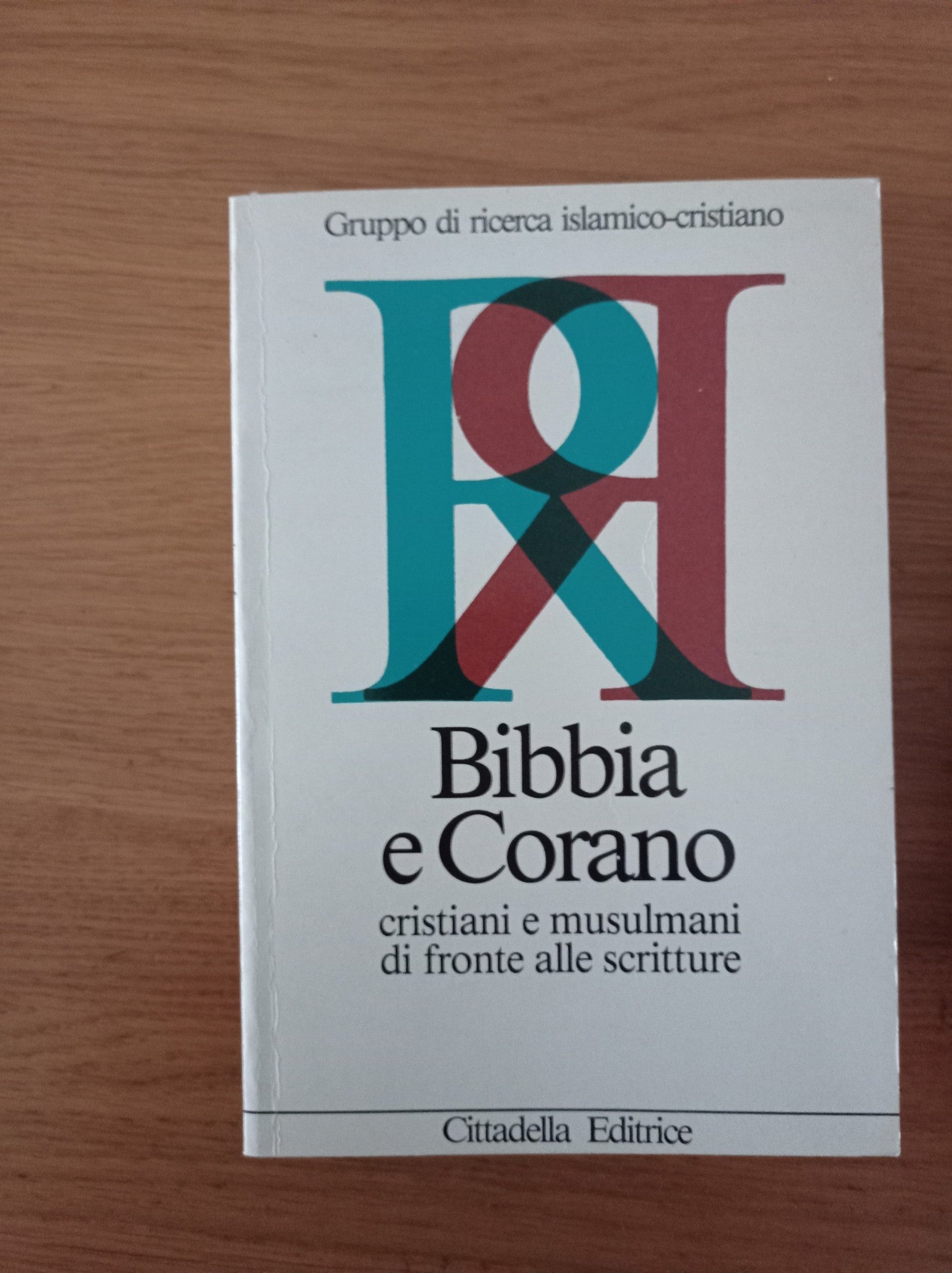 Bibbia e Corano. Cristiani e musulmani di fronte alle scritture - copertina