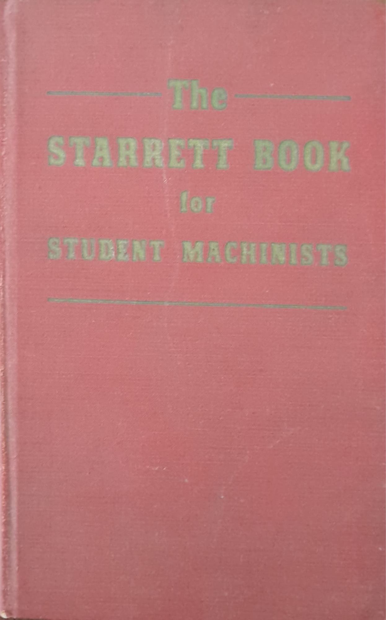 The starrett book for student machinists - copertina