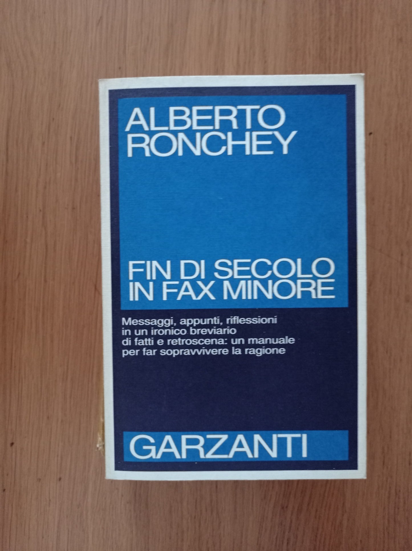 Fin di secolo in fax minore. Messaggi, appunti, riflessioni in un ironico breviario - copertina