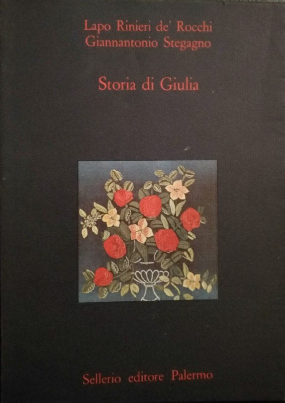 Storia di Giulia. Nuove indiscrezioni stendhaliane dall'Archivio di Casa Rinieri de' Rocchi - copertina