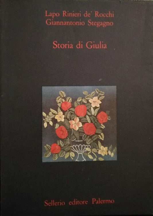 Storia di Giulia. Nuove indiscrezioni stendhaliane dall'Archivio di Casa Rinieri de' Rocchi - copertina