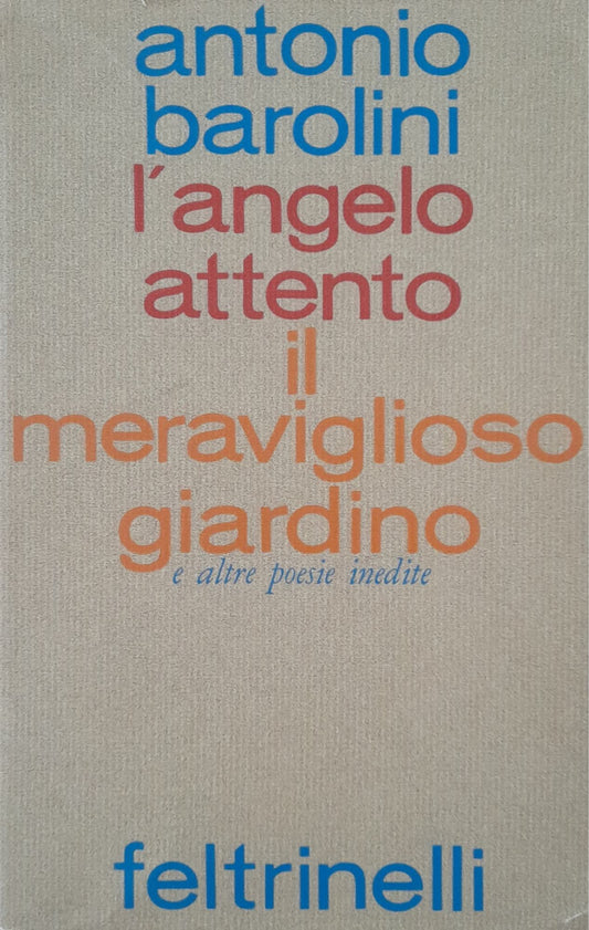 L'angelo attento. Il meraviglioso giardino e altre poesie inedite - copertina