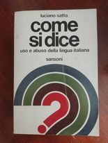 Come si dice: uso e abuso della lingua italiana - copertina