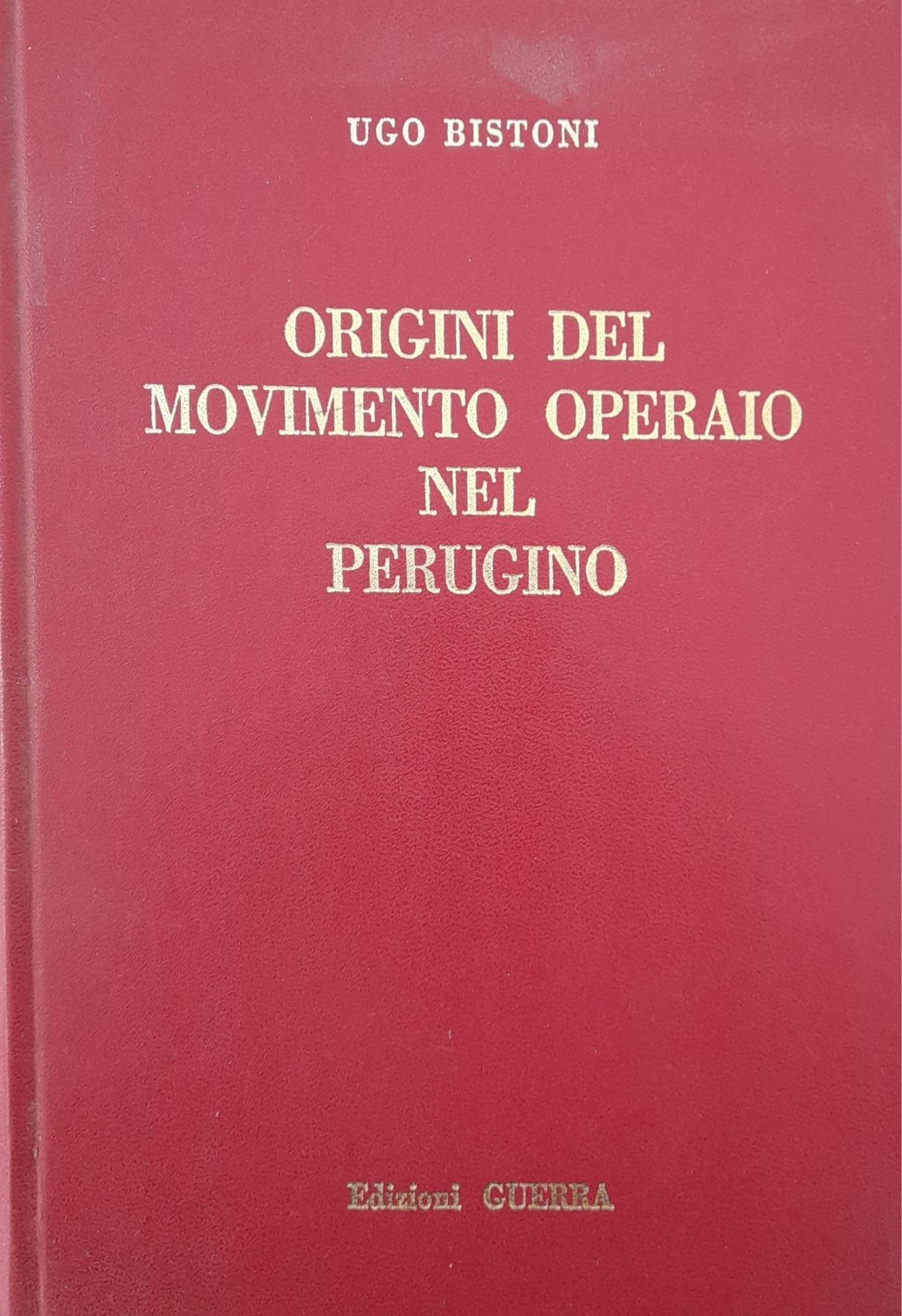 Origini del movimento operaio nel perugino - copertina