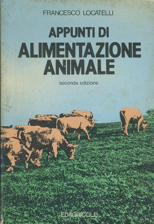 Appunti di alimentazione animale : per gli Istituti tecnici e professionali agrari - copertina