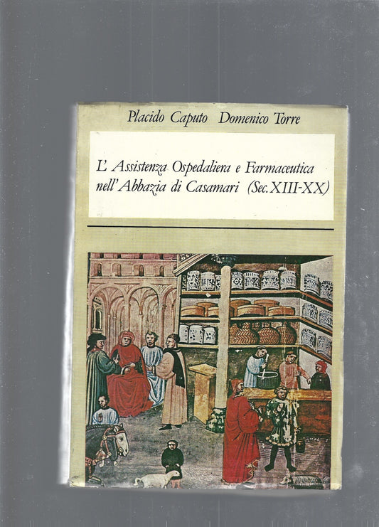 L' Assistenza Ospedaliera e Farmaceutica nell'Abbazia di Casamari - copertina