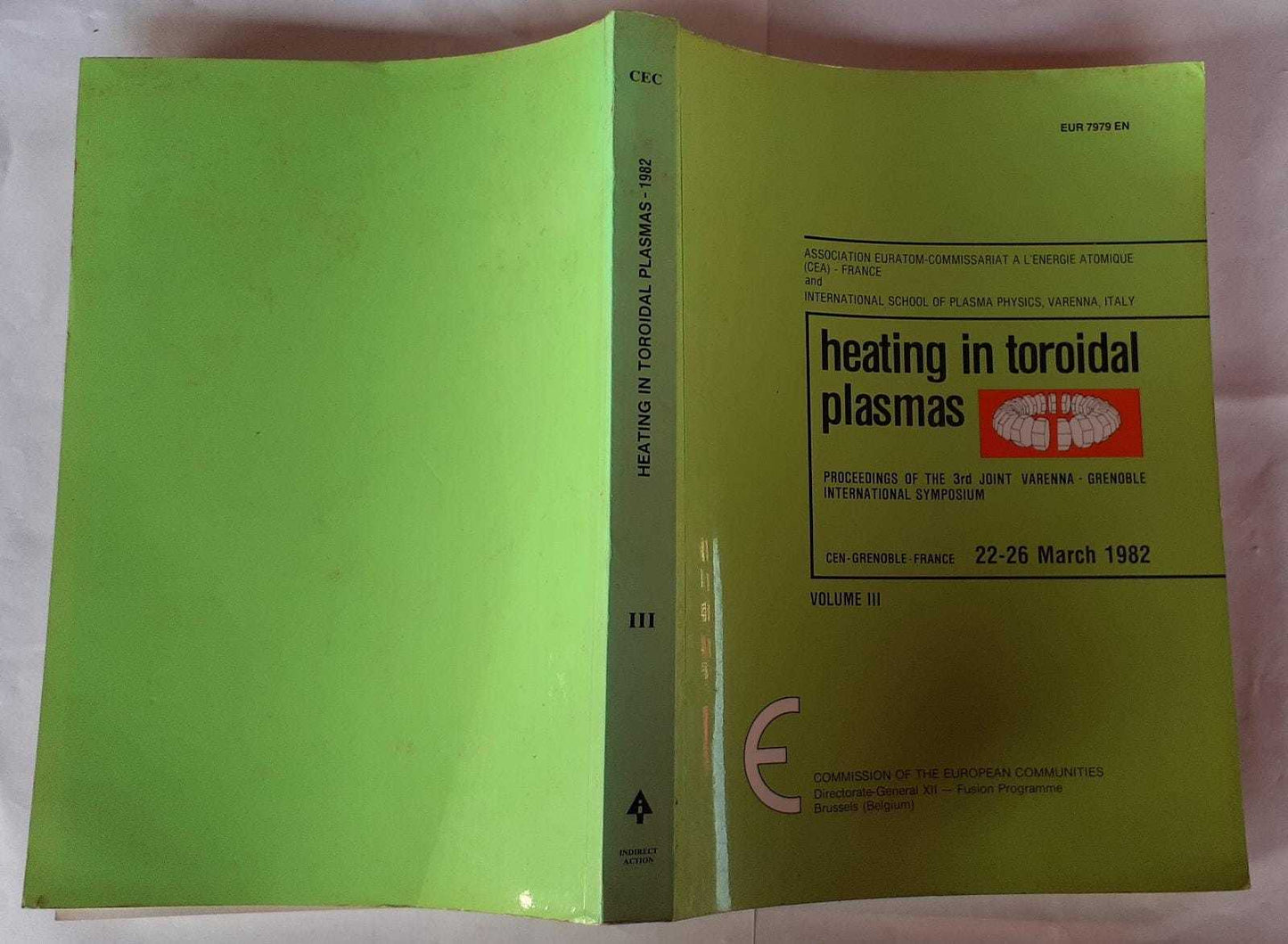 Heating in Toroidal Plasmas - Proceedings of the 3rd Joint Varenna- Grenoble International  Symposium Centre d'Etudes Nucléaires de Grenoble, France 22-26 March 1982. Volume III - copertina
