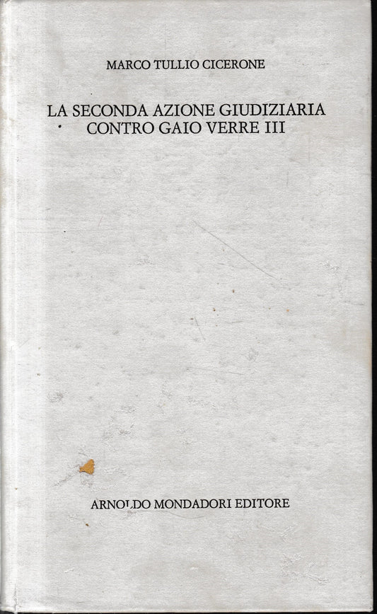 La seconda azione giudiziaria contro Gaio Verre, vol. 3, tomo 1, libro III. Testo Italiano e latino - copertina