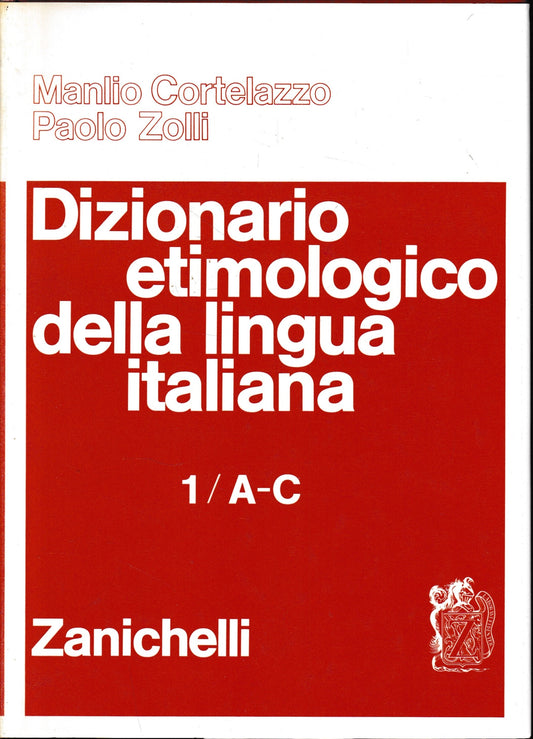 Dizionario etimologico della lingua italiana. A - C (Vol. 1) - copertina
