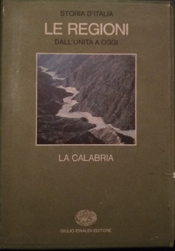 Storie d'Italia. Le regioni dall'unità ad oggi. La Calabria - copertina