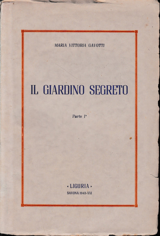 Il giardino segreto, parte I^, memorie. - copertina