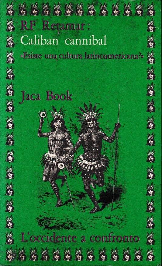 Caliban cannibal. "Esiste una cultura latinoamericana?" - copertina