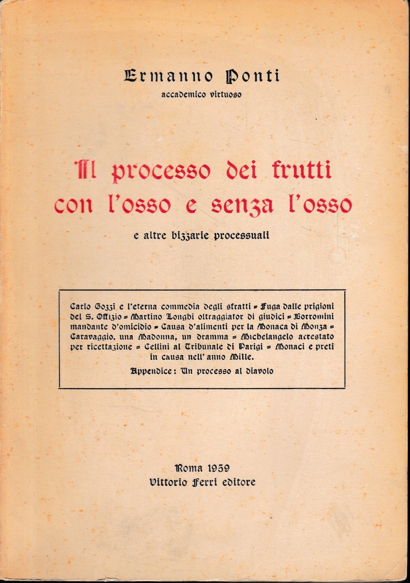Il processo dei frutti con l'osso e senza l'osso - copertina