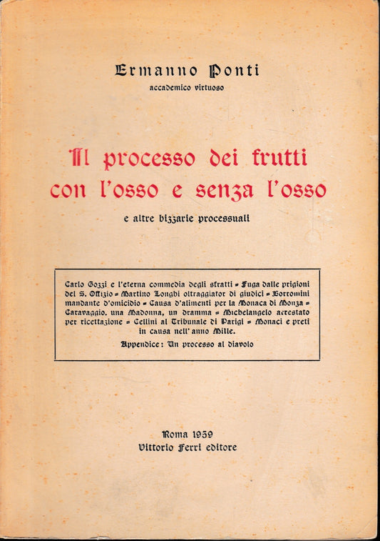 Il processo dei frutti con l'osso e senza l'osso - copertina