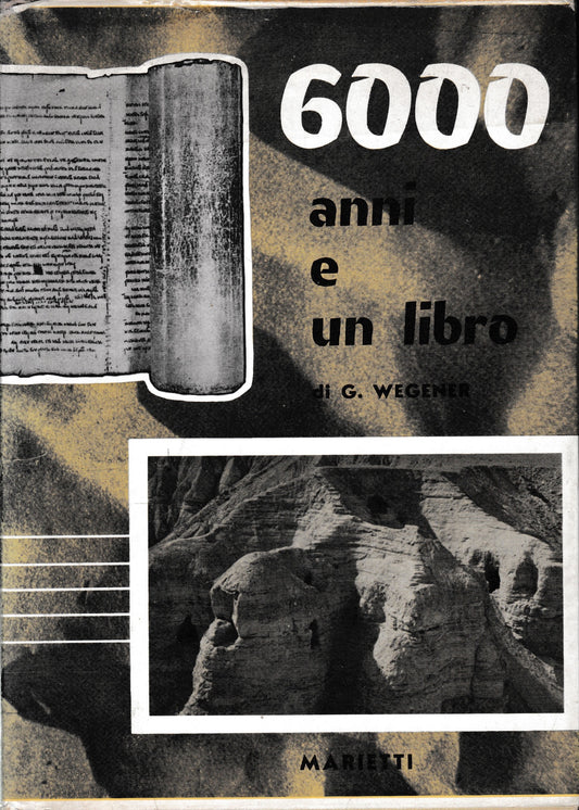 Seimila Anni e un Libro. Storia del Testo Biblico - copertina