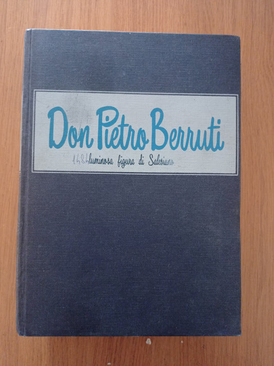 Don Pietro Berruti Luminosa figura di Salesiano - copertina