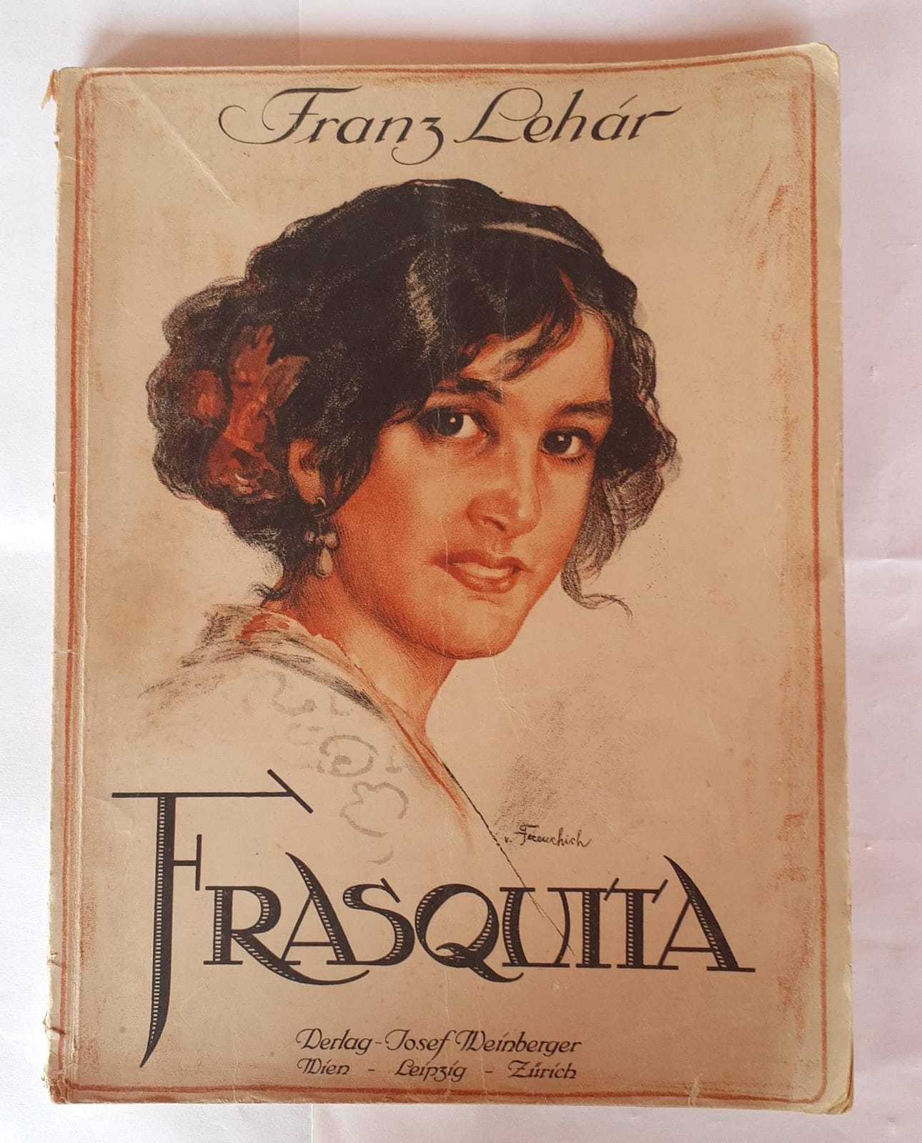 Frasquita operette in drei Akten von DR. A. M. Willner und Heinz Reichert musik von Franz Lehar - copertina