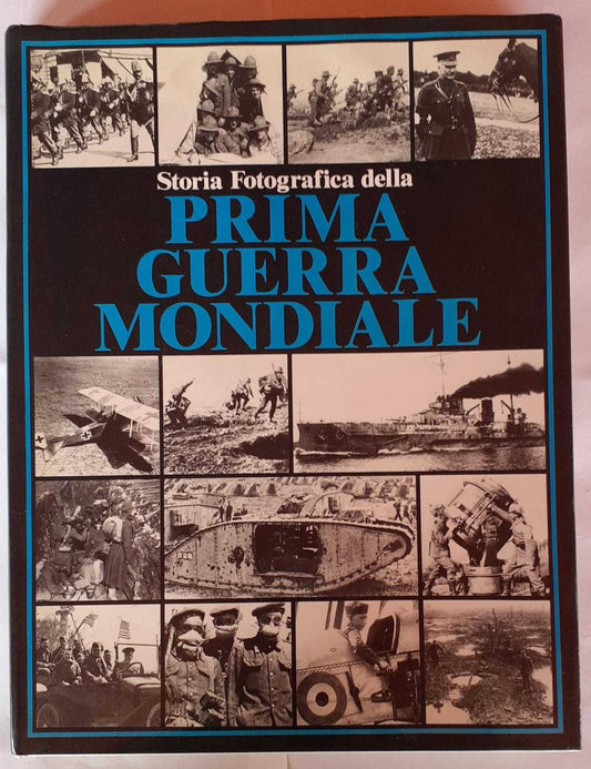 Storia fotografica della prima guerra mondiale - copertina