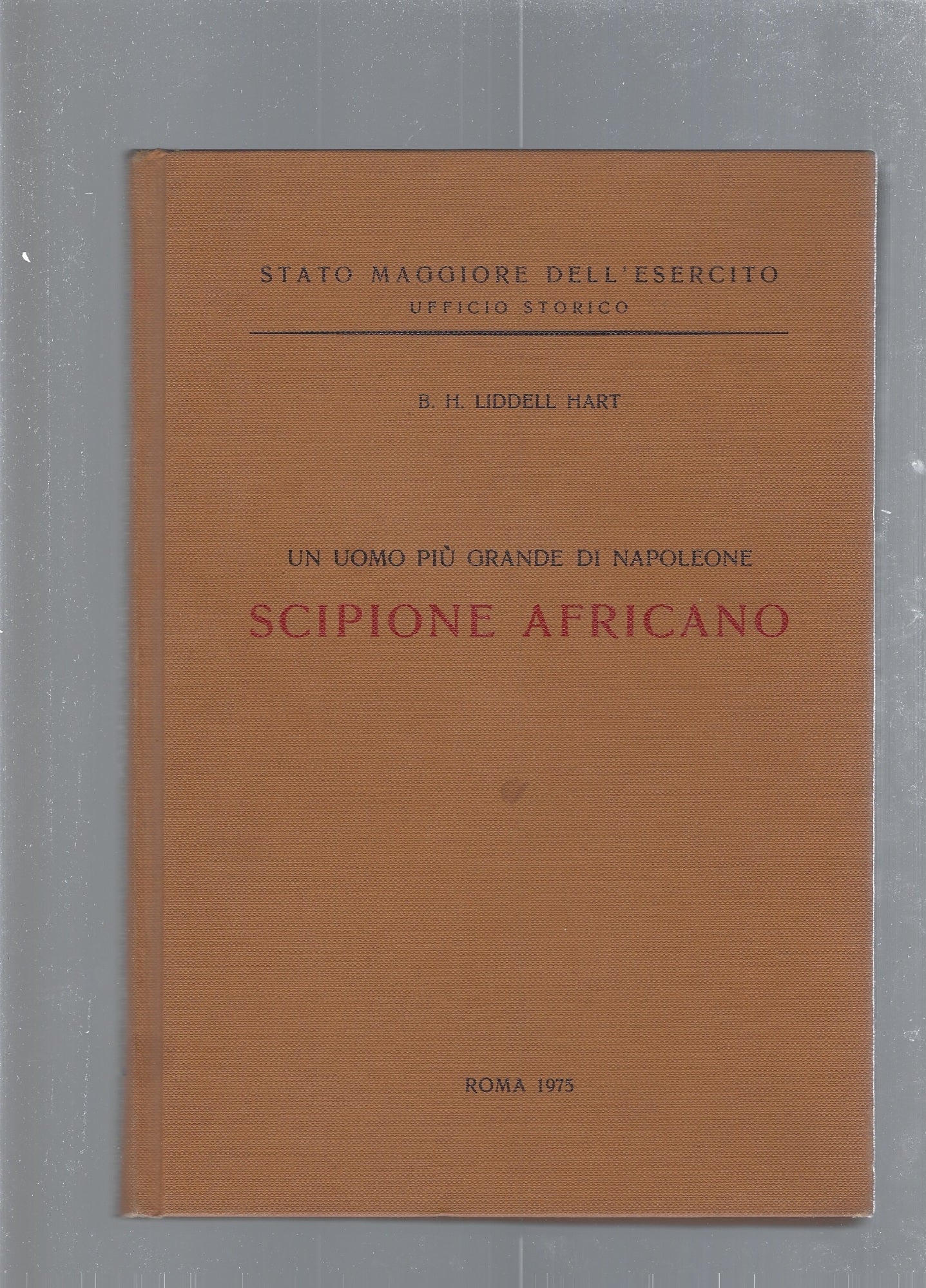Un uomo più grande di Napoleone, Scipione Africano - copertina