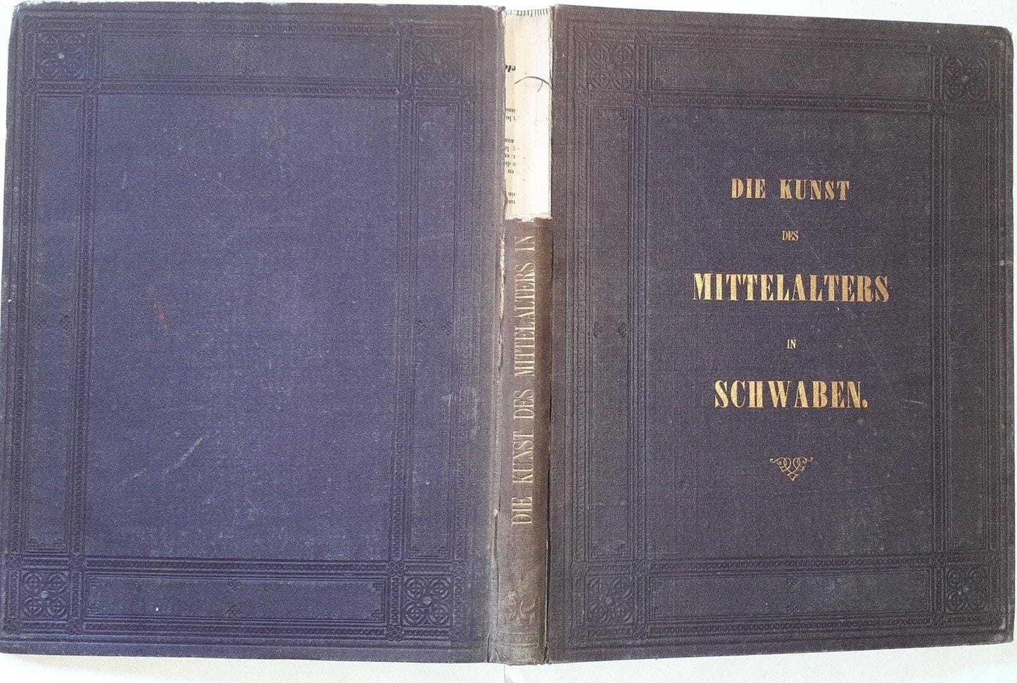 Die Kunst des Mittelalters in Schwaben. Denkmäler der Baukunst, Bildnerei und Malerei - copertina