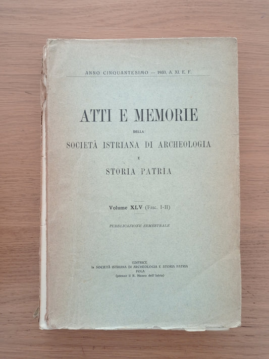 atti e memorie della società istriana di archeologia e storia patria volume XLV (Fasc. I - II) - copertina