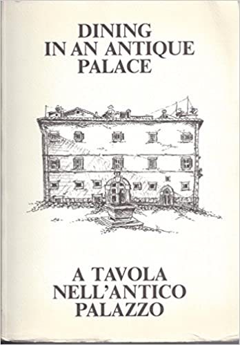 DINING IN AN ANTIQUE PALACE - A TAVOLA NELL'ANTICO PALAZZO - copertina