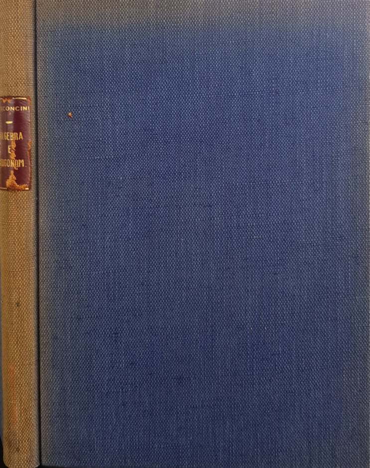 Nozioni di algebra e trigonometria ad uso delle scuole tecniche industriali - copertina