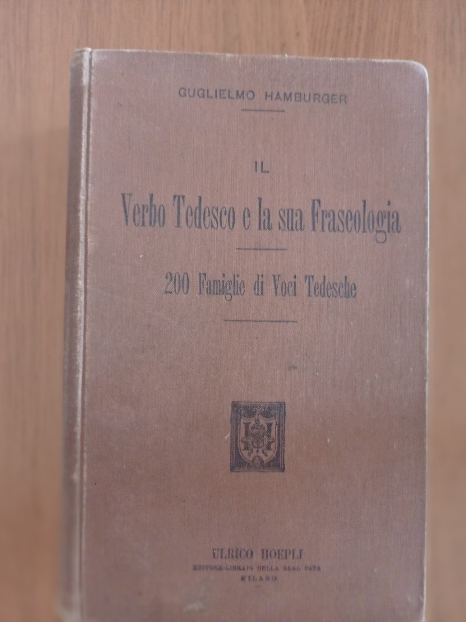 Il Verbo Tedesco e la sua Frascologia 200 Famiglie di Voci Tedesche - copertina