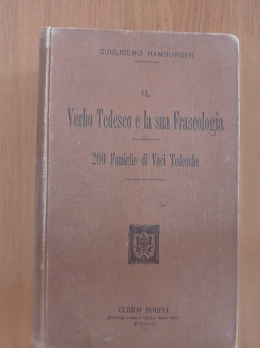 Il Verbo Tedesco e la sua Frascologia 200 Famiglie di Voci Tedesche - copertina