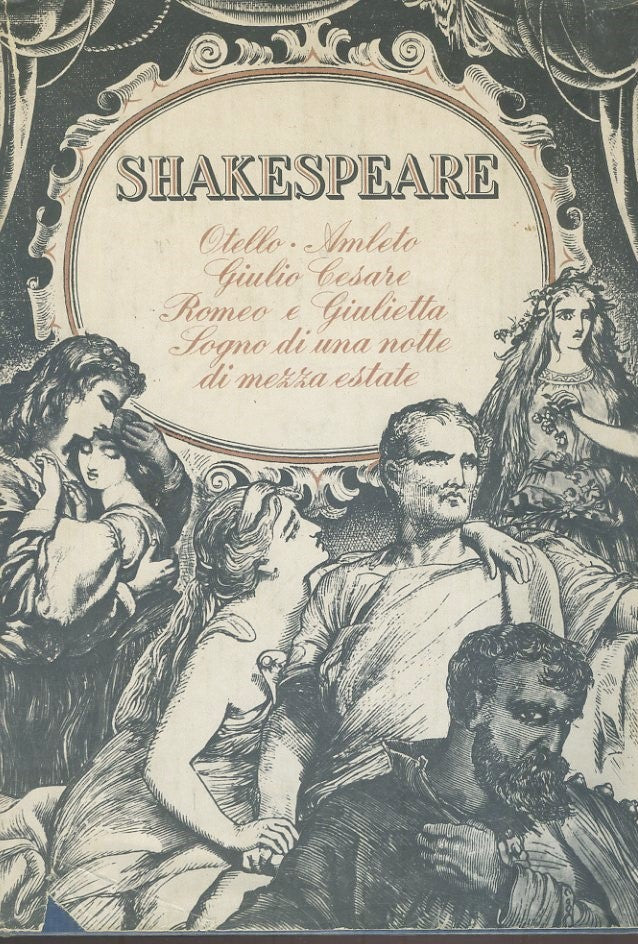 Otello. Amleto. Giulio Cesare. Romeo e Giulietta. Sogno di una notte di mezza estate. - copertina