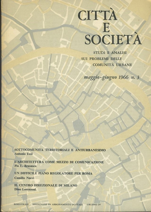 Città e società. Studi e nalisi sui problemi delle comunità urbane. Maggio - Giugno 1966 n. 3 - copertina