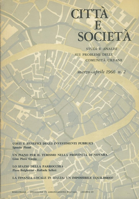 Città e società. Studi e analisi sui problemi delle comunità urbane. Marzo - Aprile 1966 n. 2 - copertina