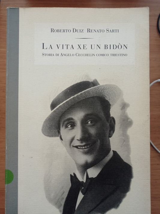 La vita xe un bidon. Storia di Angelo Cecchelin, comico triestino - copertina