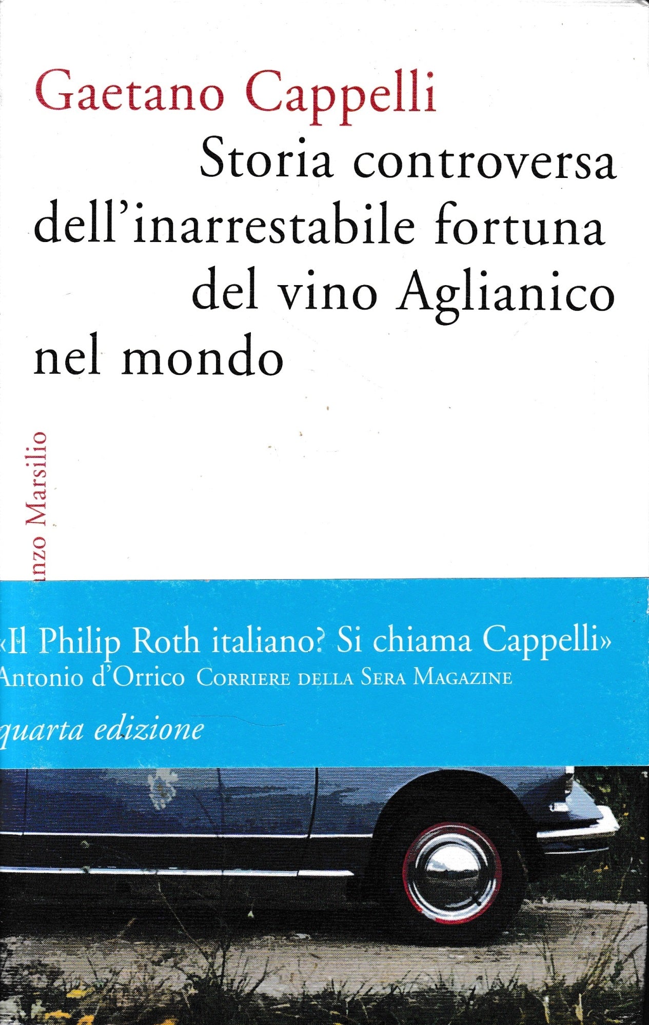 Storia controversa dell'inarrestabile fortuna del vino Aglianico nel mondo - copertina