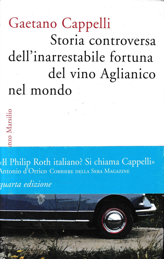 Storia controversa dell'inarrestabile fortuna del vino Aglianico nel mondo - copertina