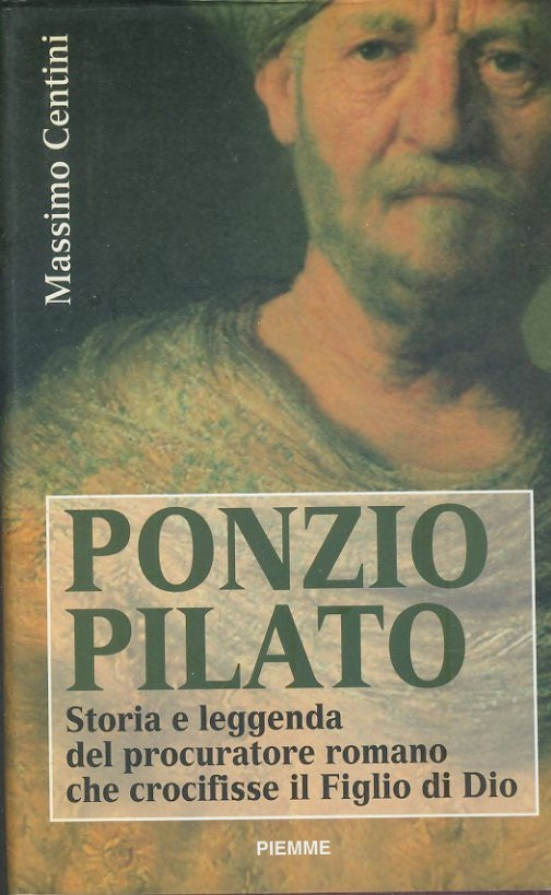 Ponzio Pilato. Il giudice del figlio di Dio: colpevole o innocente? - copertina