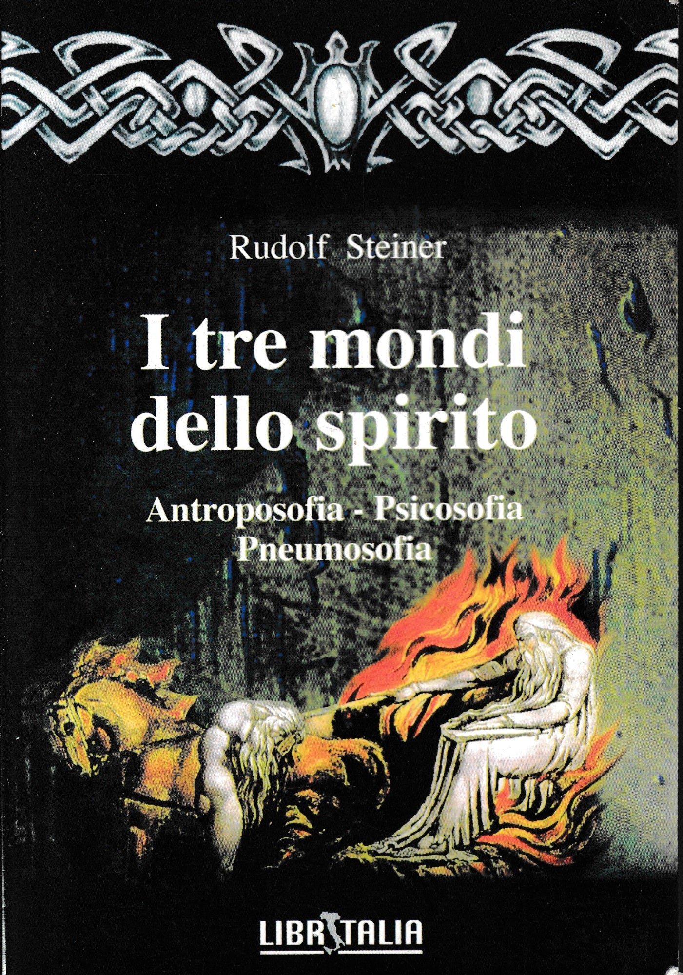 I tre mondi dello spirito.  Antroposofia - Psicosofia - Pneumosofia. - copertina