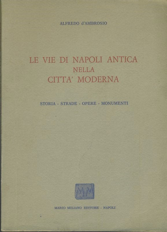 Le vie di Napoli antica nella città moderna - copertina