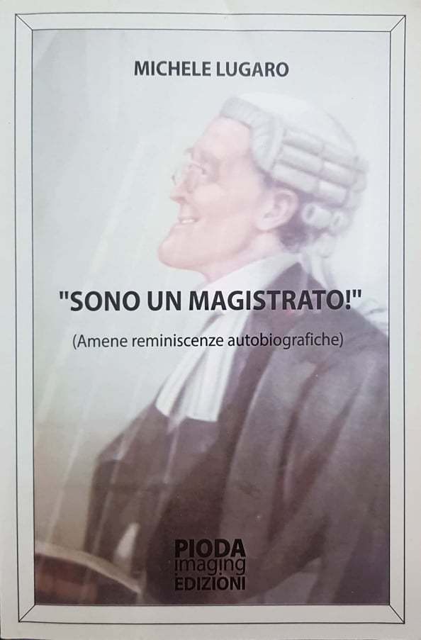Sono un magistrato : amene reminiscenze autobiografiche - copertina