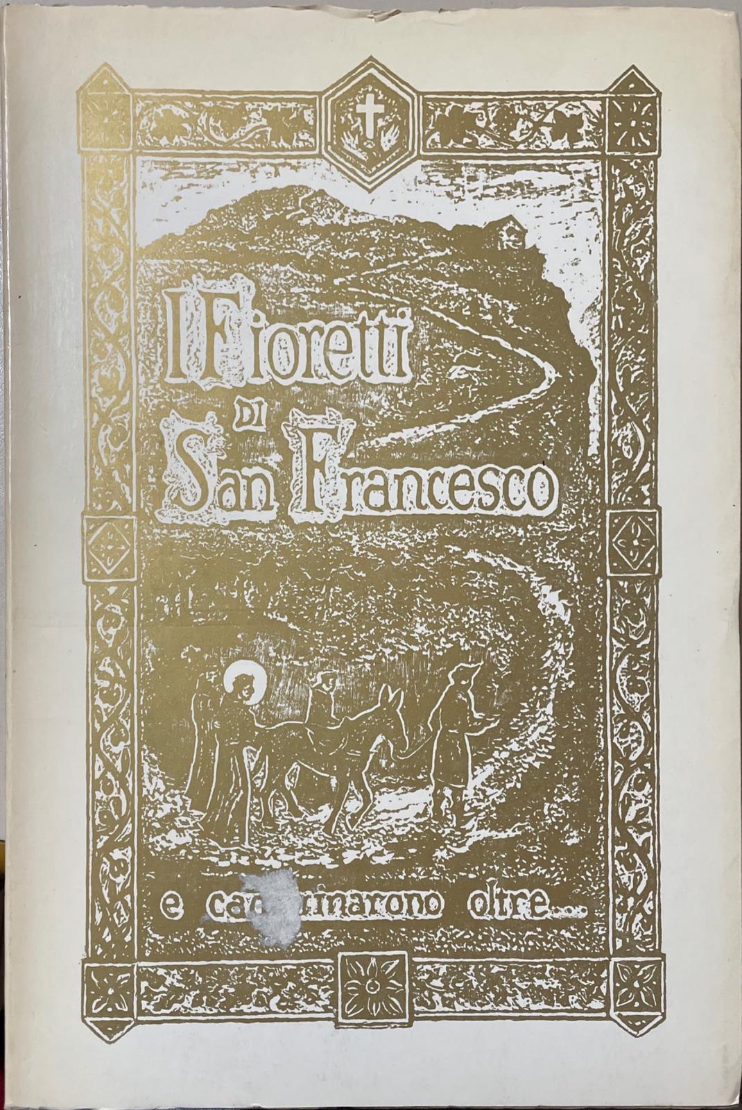 I fioretti di San Francesco e camminarono oltre - copertina